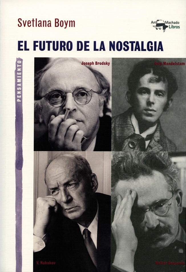 EL FUTURO DE LA NOSTALGIA | 9788477747888 | BOYM, SVETLANA | Galatea Llibres | Llibreria online de Reus, Tarragona | Comprar llibres en català i castellà online