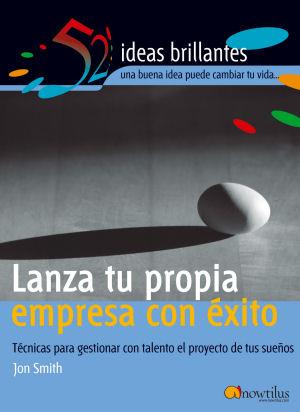 LANZA TU PROPIA EMPRESA CON EXITO | 9788497631976 | SMITH, JON | Galatea Llibres | Librería online de Reus, Tarragona | Comprar libros en catalán y castellano online