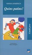 QUINS PATINS! | 9788421817315 | AYMERICH, MARIA | Galatea Llibres | Librería online de Reus, Tarragona | Comprar libros en catalán y castellano online