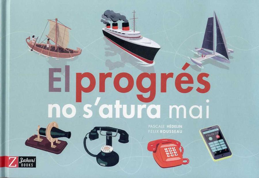 EL PROGRES NO S'ATURA MAI | 9788417374006 | HEDELIN, PASCALE | Galatea Llibres | Llibreria online de Reus, Tarragona | Comprar llibres en català i castellà online