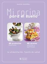 MI COCINA PARA EL SUEÑO | 9788425519406 | BORREL, MARIE | Galatea Llibres | Llibreria online de Reus, Tarragona | Comprar llibres en català i castellà online