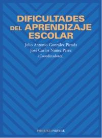 DIFICULTADES DEL APRENDIZAJE ESCOLAR | 9788436812893 | GONZALEZ-PIENDA, J.A. - NUÑEZ PEREZ, J.C. | Galatea Llibres | Llibreria online de Reus, Tarragona | Comprar llibres en català i castellà online