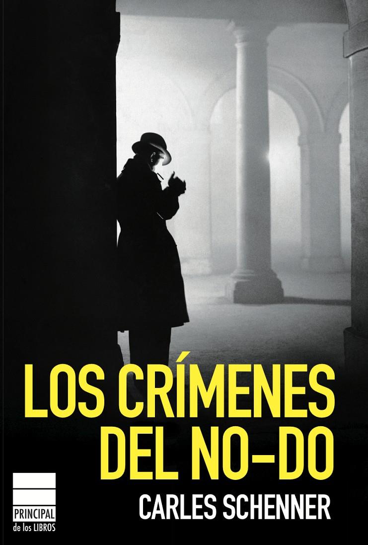 CRIMENES DEL NO-DO | 9788493859435 | SCHENNER, CARLOS | Galatea Llibres | Llibreria online de Reus, Tarragona | Comprar llibres en català i castellà online