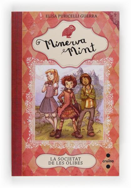 LA SOCIETAT DE LES OLIBES. MINERVA MINT 1 | 9788466131971 | PURICELLI GUERRA, ELISA | Galatea Llibres | Llibreria online de Reus, Tarragona | Comprar llibres en català i castellà online