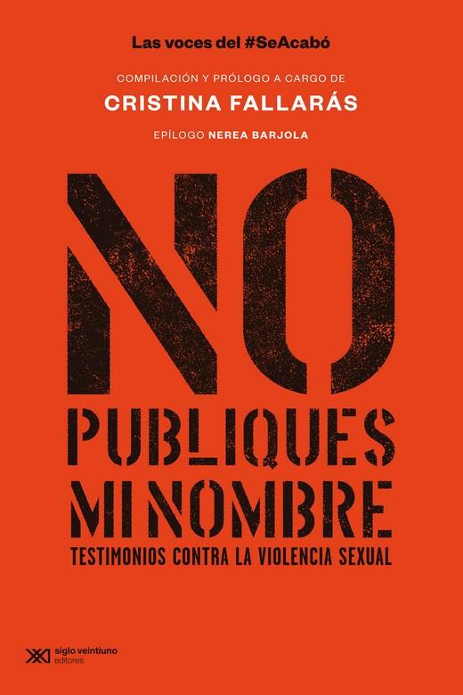 NO PUBLIQUES MI NOMBRE | 9788432321320 | FALLARAS CRISTINA (COMPILACION) | Galatea Llibres | Llibreria online de Reus, Tarragona | Comprar llibres en català i castellà online