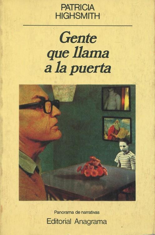 GENTE QUE LLAMA A LA PUERTA | 9788433930545 | HIGHSMITH, PATRICIA | Galatea Llibres | Llibreria online de Reus, Tarragona | Comprar llibres en català i castellà online