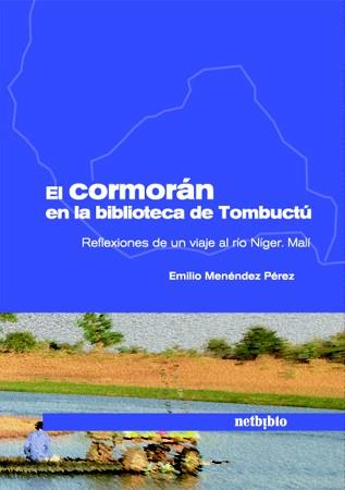 CORMORÁN EN LA BIBLIOTECA DE TOMBUCTÚ | 9788497453462 | MENÉNDEZ PÉREZ, EMILIO | Galatea Llibres | Librería online de Reus, Tarragona | Comprar libros en catalán y castellano online