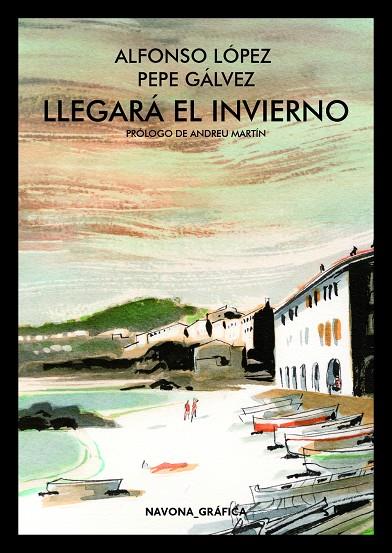 LLEGARA EL INVIERNO | 9788417181611 | LOPEZ, ALFONSO | Galatea Llibres | Llibreria online de Reus, Tarragona | Comprar llibres en català i castellà online