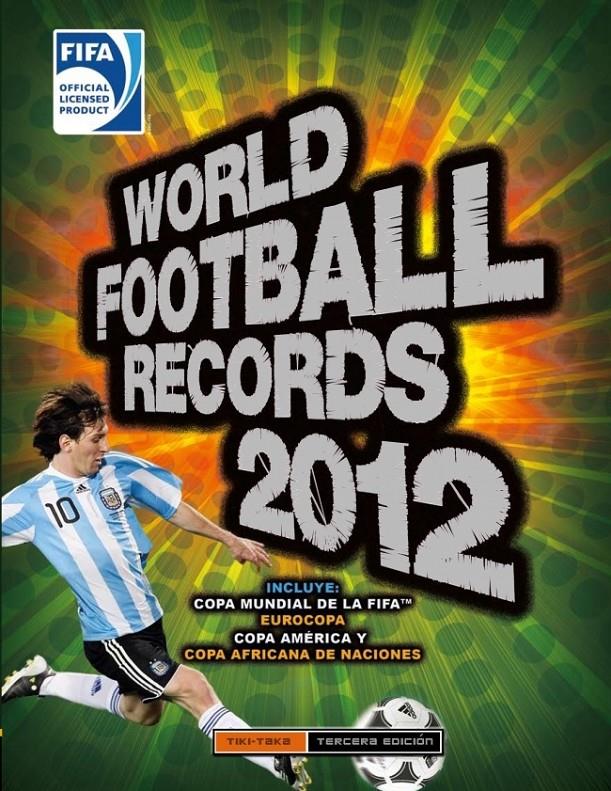 WORLD FOOTBAL RECORDS 2012 | 9788484417699 | AUTORES VARIOS | Galatea Llibres | Llibreria online de Reus, Tarragona | Comprar llibres en català i castellà online