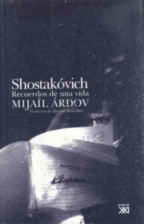 SHOSTAKOVICH : RECUERDOS DE UNA VIDA | 9788432312663 | ARDOV, MIKHAIL | Galatea Llibres | Llibreria online de Reus, Tarragona | Comprar llibres en català i castellà online