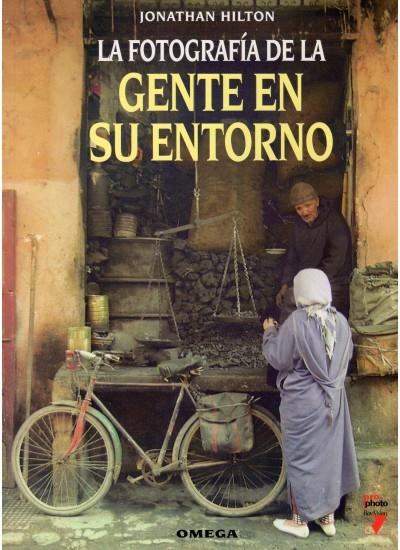 FOTOGRAFIA DE LA GENTE EN SU ENTORNO, LA | 9788428212007 | HILTON, JONATHAN | Galatea Llibres | Librería online de Reus, Tarragona | Comprar libros en catalán y castellano online