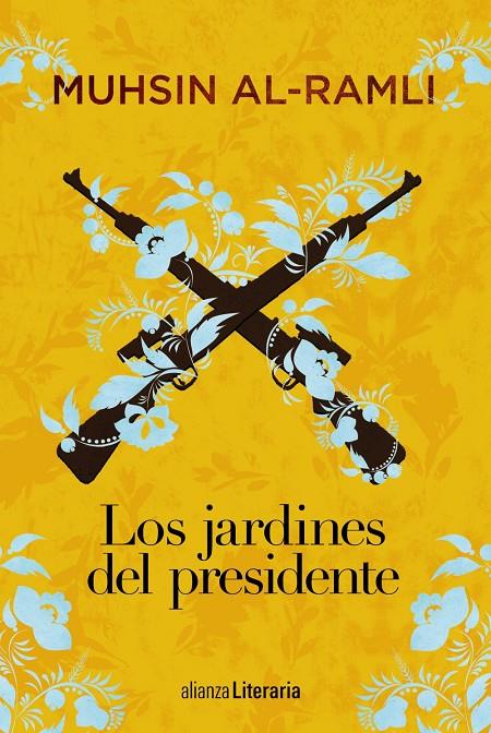 LOS JARDINES DEL PRESIDENTE | 9788491812760 | AL-RAMLI, MUHSIN | Galatea Llibres | Llibreria online de Reus, Tarragona | Comprar llibres en català i castellà online