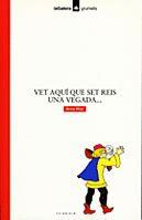 VET AQUÍ QUE SET REIS UNA VEGADA... | 9788424681135 | VILAR, ANNA | Galatea Llibres | Llibreria online de Reus, Tarragona | Comprar llibres en català i castellà online