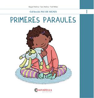 PRIMERES PARAULES 1 | 9788419565457 | MOLINA GALLART, RAQUEL I SARA | Galatea Llibres | Llibreria online de Reus, Tarragona | Comprar llibres en català i castellà online