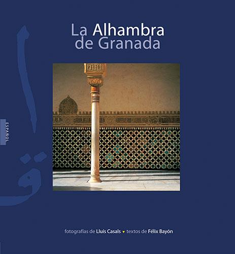 ALHAMBRA DE GRANADA, LA | 9788489815803 | CASALS, LLUIS | Galatea Llibres | Llibreria online de Reus, Tarragona | Comprar llibres en català i castellà online