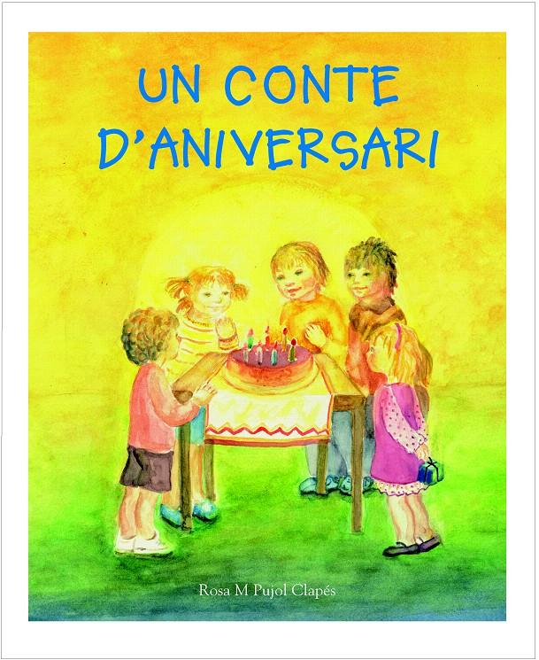 CONTE D'ANIVERSARI | 9788489825628 | PUJOL CLAPÉS, ROSA Mª | Galatea Llibres | Llibreria online de Reus, Tarragona | Comprar llibres en català i castellà online