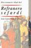 REFRANERO SEFARDI | 9788446019848 | CANTERA ORTIZ, JESUS | Galatea Llibres | Llibreria online de Reus, Tarragona | Comprar llibres en català i castellà online