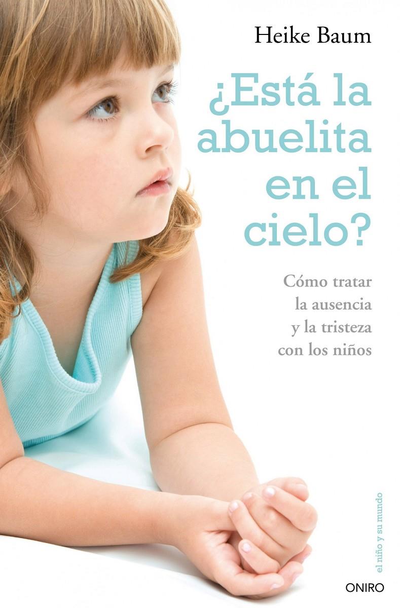 ESTA LA ABUELITA EN EL CIELO? | 9788497544719 | BAUM, HEIKE | Galatea Llibres | Llibreria online de Reus, Tarragona | Comprar llibres en català i castellà online