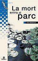 MORT AL PARC, LA | 9788424695446 | ARMANGUE, JOAN | Galatea Llibres | Llibreria online de Reus, Tarragona | Comprar llibres en català i castellà online