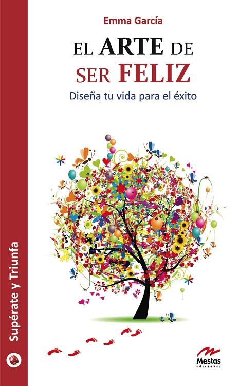 EL ARTE DE SER FELIZ | 9788492892013 | GARCÍA REBATO, EMMA | Galatea Llibres | Librería online de Reus, Tarragona | Comprar libros en catalán y castellano online