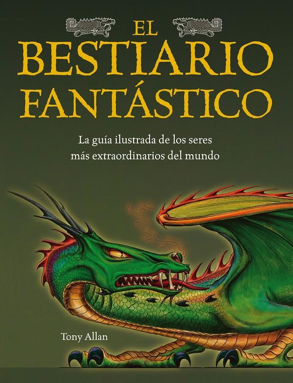 BESTIARIO FANTASTICO, EL | 9788448036560 | ALLAN, TONY | Galatea Llibres | Llibreria online de Reus, Tarragona | Comprar llibres en català i castellà online