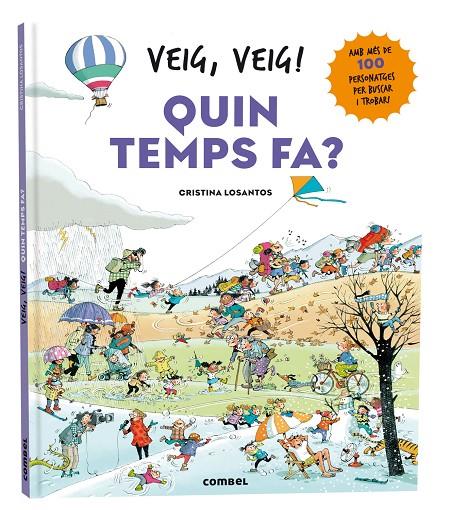 VEIG, VEIG! QUIN TEMPS FA? | 9788411581639 | LOSANTOS, CRISTINA | Galatea Llibres | Llibreria online de Reus, Tarragona | Comprar llibres en català i castellà online