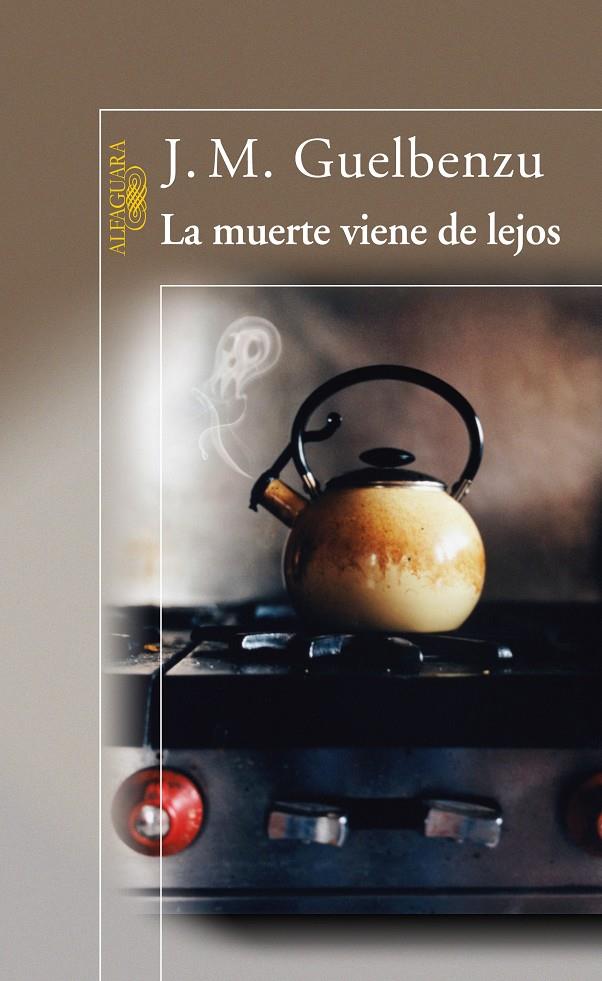 MUERTE VIENE DE LEJOS, LA | 9788420474502 | GUELBENZU, J.M. | Galatea Llibres | Llibreria online de Reus, Tarragona | Comprar llibres en català i castellà online