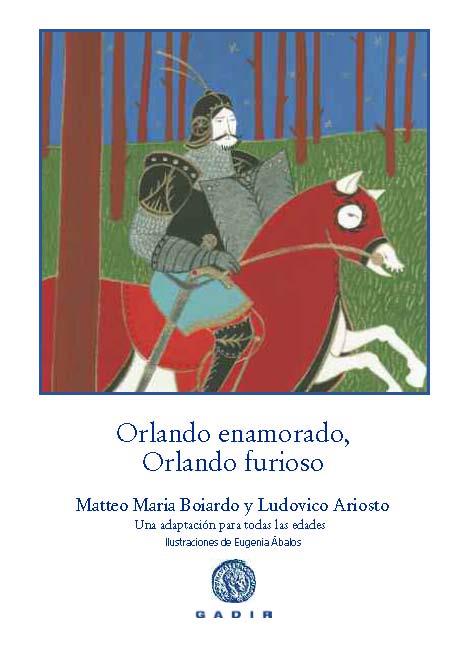 ORLANDO ENAMORADO, ORLANDO FURIOSO | 9788494179907 | BOIARDO, MATTEO MARIA/ARIOSTO, LUDOVICO | Galatea Llibres | Librería online de Reus, Tarragona | Comprar libros en catalán y castellano online