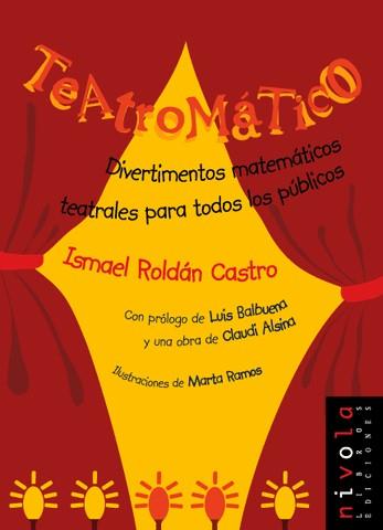 TEATROMATICO | 9788495599254 | ROLDAN CASTRO, ISMAEL | Galatea Llibres | Librería online de Reus, Tarragona | Comprar libros en catalán y castellano online