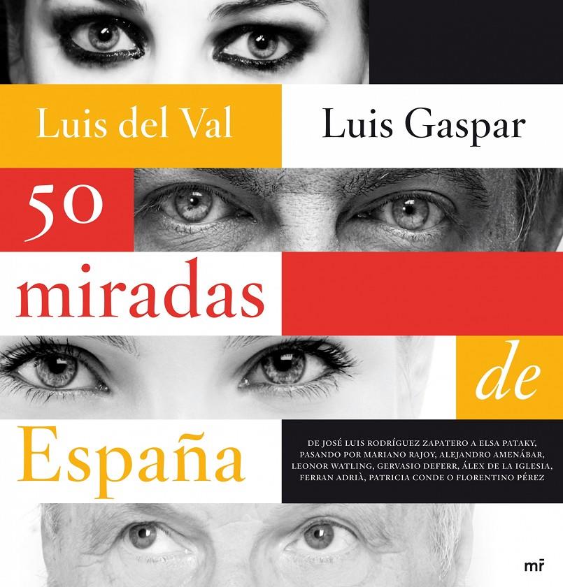 50 MIRADAS DE ESPAÑA | 9788427035805 | VAL, LUIS DEL : GASPAR, LUIS | Galatea Llibres | Llibreria online de Reus, Tarragona | Comprar llibres en català i castellà online