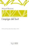 ESPIGA DEL BUIT, L' | 9788497799454 | BEZARES, MIQUEL | Galatea Llibres | Librería online de Reus, Tarragona | Comprar libros en catalán y castellano online