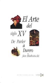 ARTE DEL SIGLO XV.DE PARLER A DURERO | 9788470903472 | BIATOSTOCKI, JAN | Galatea Llibres | Llibreria online de Reus, Tarragona | Comprar llibres en català i castellà online