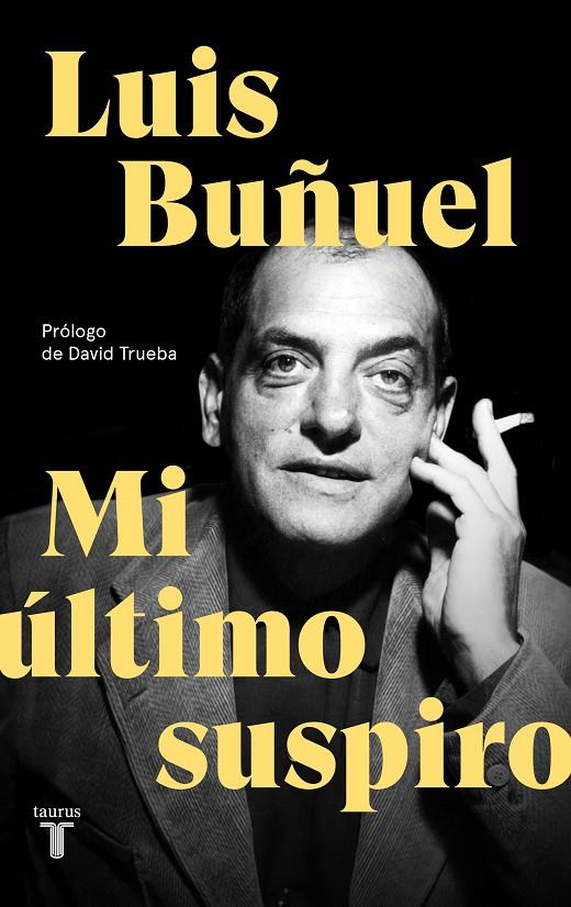 MI ÚLTIMO SUSPIRO | 9788430619870 | BUÑUEL, LUIS | Galatea Llibres | Llibreria online de Reus, Tarragona | Comprar llibres en català i castellà online