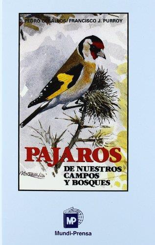 PAJAROS DE NUESTROS CAMPOS Y BOSQUES | 9788484762553 | CEBALLOS, P; F.J, PURROY | Galatea Llibres | Llibreria online de Reus, Tarragona | Comprar llibres en català i castellà online