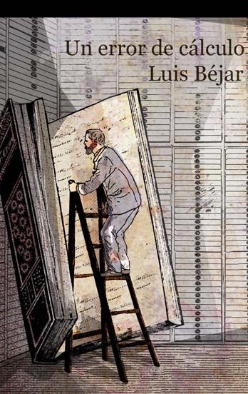 ERROR DE CÁLCULO | 9788476699300 | BEJAR SACRISTAN, LUIS | Galatea Llibres | Llibreria online de Reus, Tarragona | Comprar llibres en català i castellà online