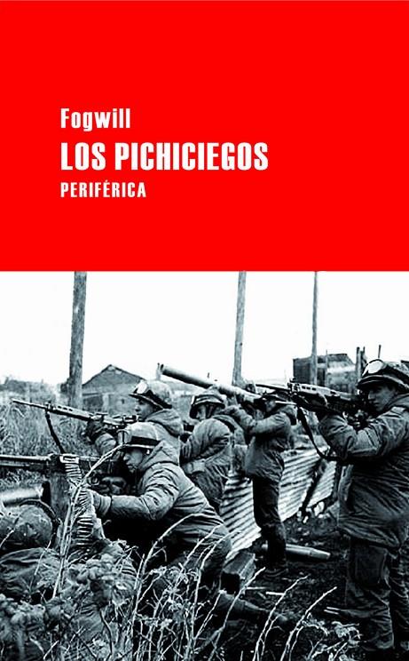 PICHICIEGOS, LOS | 9788492865109 | FOGWILL | Galatea Llibres | Llibreria online de Reus, Tarragona | Comprar llibres en català i castellà online