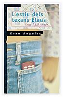 ESTIU DELS TEXANS BLAUS, L' | 9788466106399 | BRASHARES, ANN | Galatea Llibres | Librería online de Reus, Tarragona | Comprar libros en catalán y castellano online