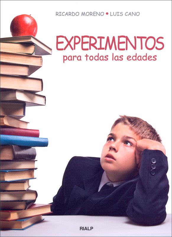 EXPERIMENTOS PARA TODAS LAS EDADES | 9788432136986 | MORENO LUQUERO, RICARDO / CANO TRIGO, LUIS | Galatea Llibres | Llibreria online de Reus, Tarragona | Comprar llibres en català i castellà online