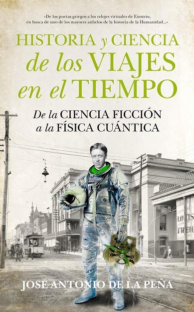 HISTORIA Y CIENCIA DE LOS VIAJES EN EL TIEMPO | 9788494471773 | DE LA PEÑA MENA, JOSÉ ANTONIO STEPHAN | Galatea Llibres | Llibreria online de Reus, Tarragona | Comprar llibres en català i castellà online