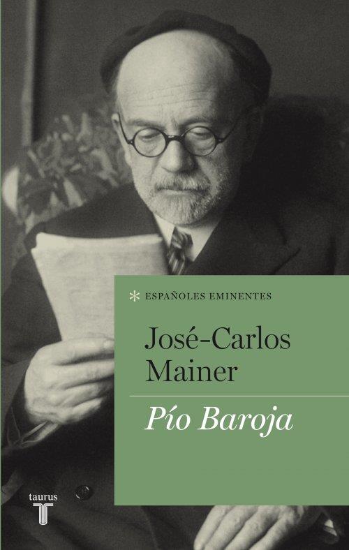 PÍO BAROJA | 9788430609086 | MAINER, OSÉ-CARLOS | Galatea Llibres | Llibreria online de Reus, Tarragona | Comprar llibres en català i castellà online