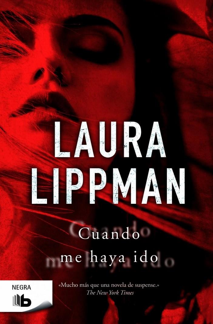 CUANDO ME HAYA IDO | 9788490701522 | LIPPMAN, LAURA | Galatea Llibres | Llibreria online de Reus, Tarragona | Comprar llibres en català i castellà online