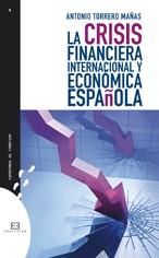 CRISIS FINANCIERA INTERNACIONAL Y ECONOMICA ESPAÑOLA, LA | 9788474909494 | TORRERO, ANTONIO | Galatea Llibres | Llibreria online de Reus, Tarragona | Comprar llibres en català i castellà online