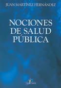 NOCIONES DE SALUD PUBLICA | 9788479785628 | MARTINEZ HERNANDEZ, JUAN | Galatea Llibres | Llibreria online de Reus, Tarragona | Comprar llibres en català i castellà online