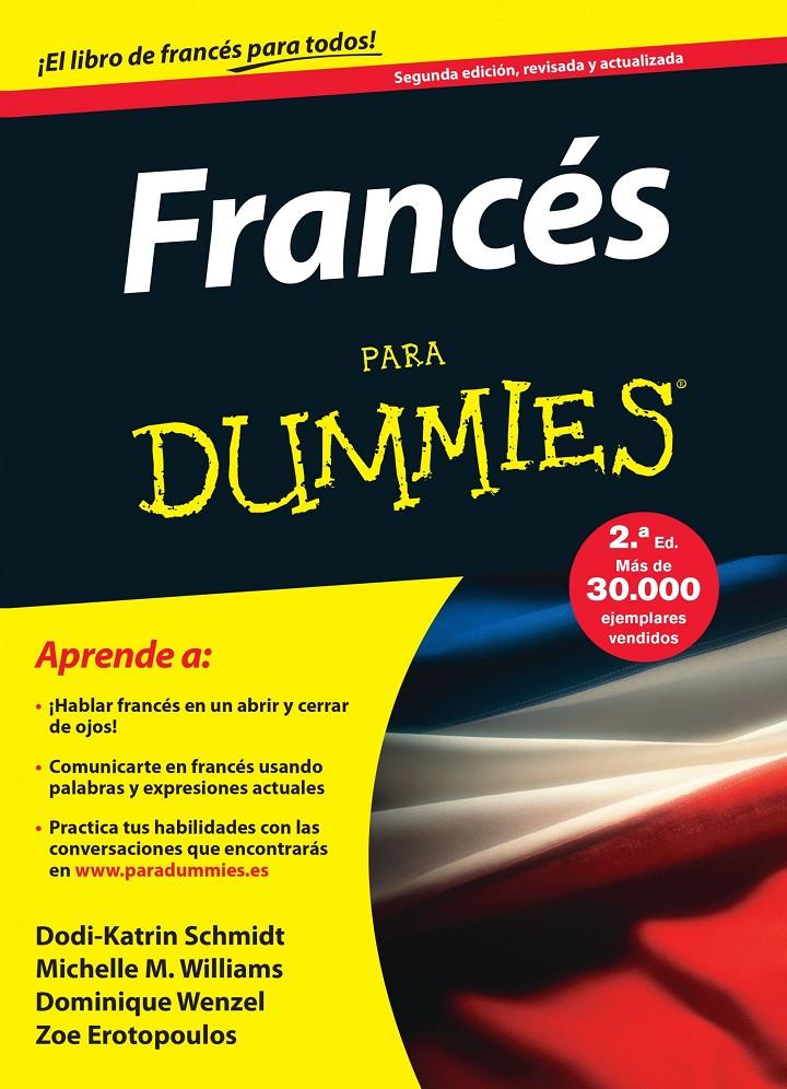 FRANCÉS PARA DUMMIES | 9788432902703 | SCHMIDT, DODI / MICHELE M. WILLIAMS/DOMINIQUE WENZEL | Galatea Llibres | Llibreria online de Reus, Tarragona | Comprar llibres en català i castellà online