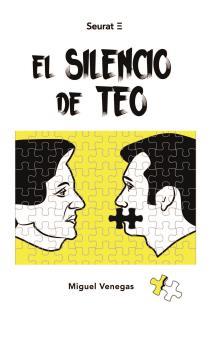 EL SILENCIO DE TEO | 9788494863110 | VENEGAS, MIGUEL | Galatea Llibres | Llibreria online de Reus, Tarragona | Comprar llibres en català i castellà online