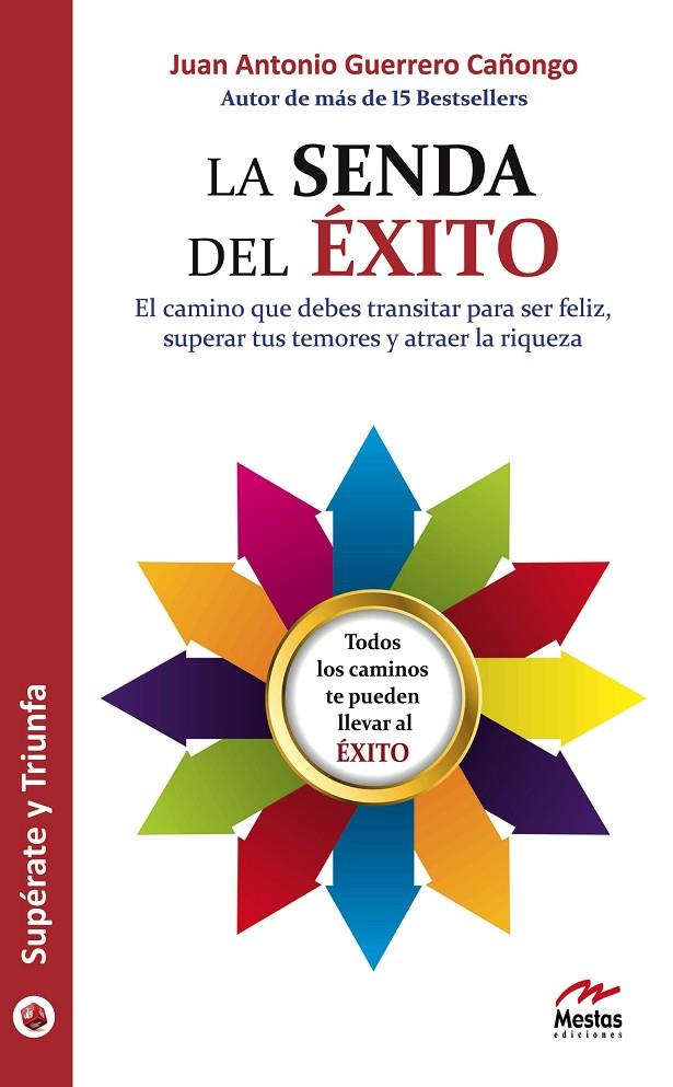 LA SENDA DEL ÉXITO | 9788492892044 | GUERRERO CAÑONGO, ANTONIO | Galatea Llibres | Librería online de Reus, Tarragona | Comprar libros en catalán y castellano online