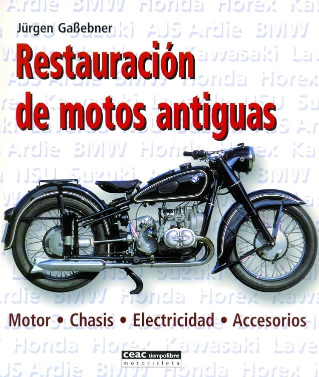 RESTAURACION DE MOTOS ANTIGUAS | 9788432915161 | GABEBNER, JURGEN | Galatea Llibres | Librería online de Reus, Tarragona | Comprar libros en catalán y castellano online