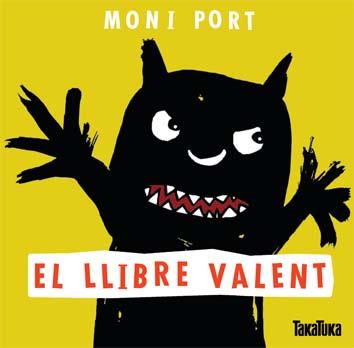 EL LLIBRE VALENT | 9788416003006 | PORT, MONI | Galatea Llibres | Llibreria online de Reus, Tarragona | Comprar llibres en català i castellà online