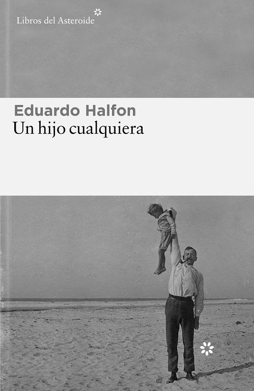 UN HIJO CUALQUIERA | 9788419089199 | HALFON, EDUARDO | Galatea Llibres | Llibreria online de Reus, Tarragona | Comprar llibres en català i castellà online