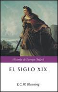 SIGLO XIX, EL | 9788484323419 | BLANNING, T.C.W. | Galatea Llibres | Llibreria online de Reus, Tarragona | Comprar llibres en català i castellà online